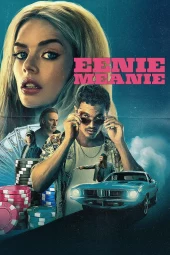 Eenie Meanie (2025) Streaming