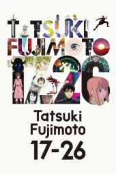 Tatsuki Fujimoto 17-26 [8/8] (2025) Sub ITA Streaming