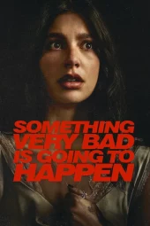 Something Very Bad Is Going to Happen [8/8] ITA Streaming